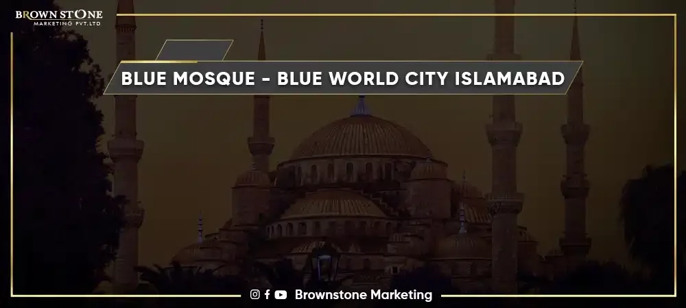 Blue Mosque Blue World City Islamabad